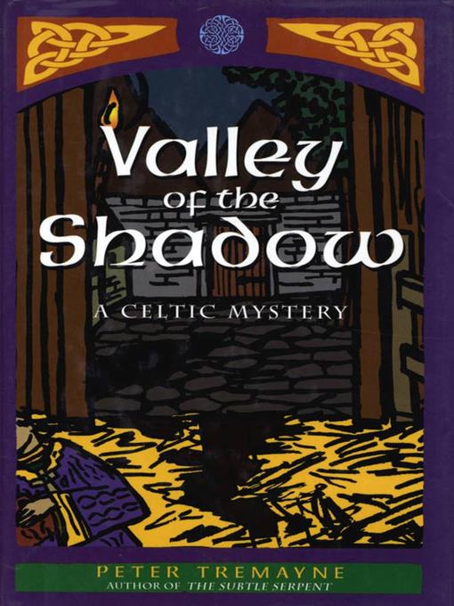 Title details for Valley of the Shadow by Peter Tremayne - Available
